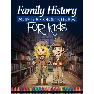 Family History For Kids - Activity & Coloring Book